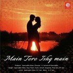 Main Tere Ishq Mein - Anuj Song Download